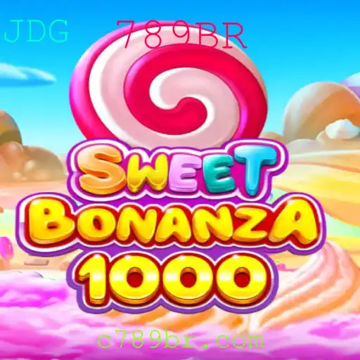 Explorando o Universo do Jogo SweetBonanza1000 com a Palavra-chave 789BR